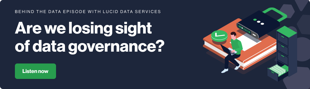 Listen now: The vital importance of data governance