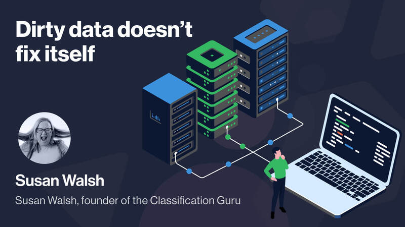 Dirty data doesn't fix itself - Susan Walsh podcast episode