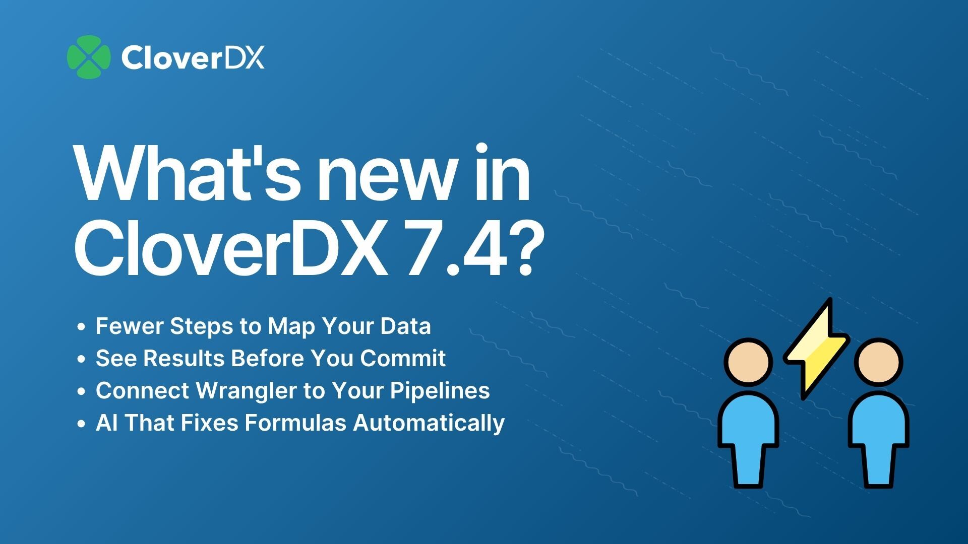 What's New in CloverDX 7.4? Better collaboration, faster builds, and a smarter AI Assistant